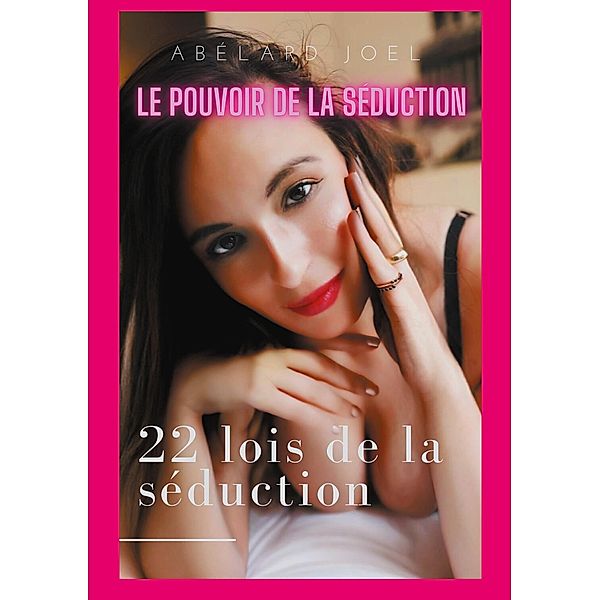 Le pouvoir de la séduction, Joel Abélard