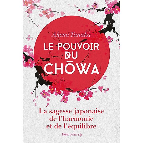 Le pouvoir du Chowa / Sport texte, Tanaka Akemi, Valérie de Sahb