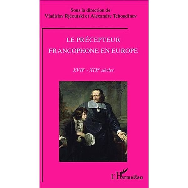 Le precepteur francophone en Europe / Hors-collection, Vladislav Rjeoutski