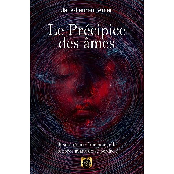 Le Précipice des âmes, Jack-Laurent Amar