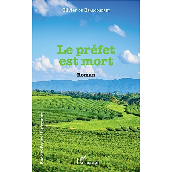 Le préfet est mort, de Beaucoudrey Olivier de Beaucoudrey