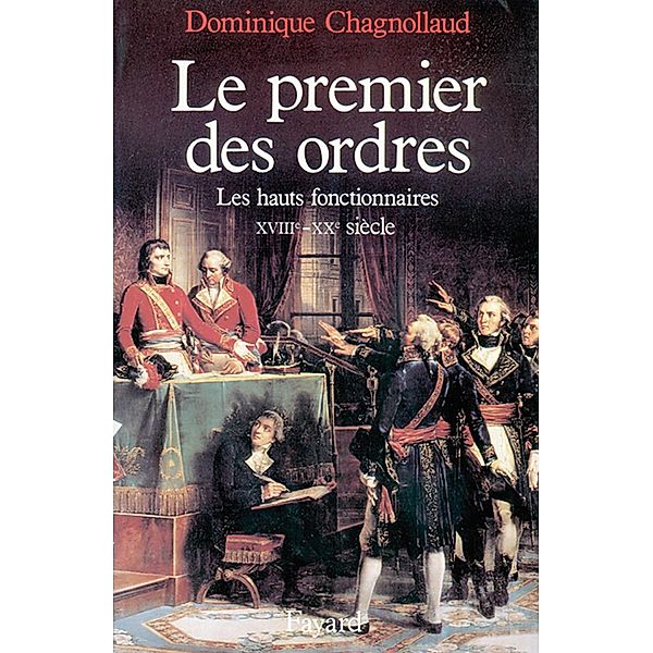 Le Premier des Ordres / Nouvelles Etudes Historiques, Dominique Chagnollaud