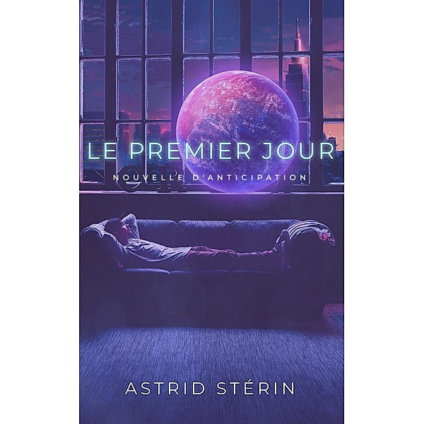 Le Premier Jour, Astrid Stérin