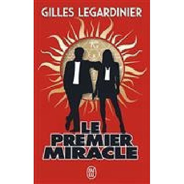 Le premier miracle, Gilles Legardinier