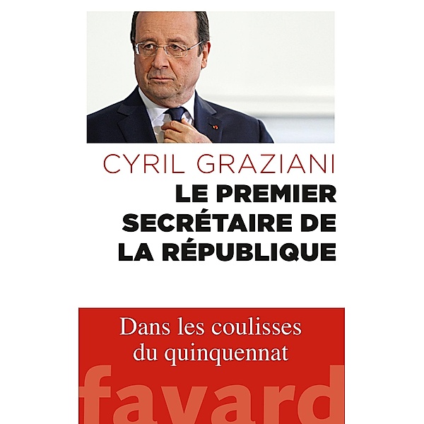 Le premier secrétaire de la République / Documents, Cyril Graziani