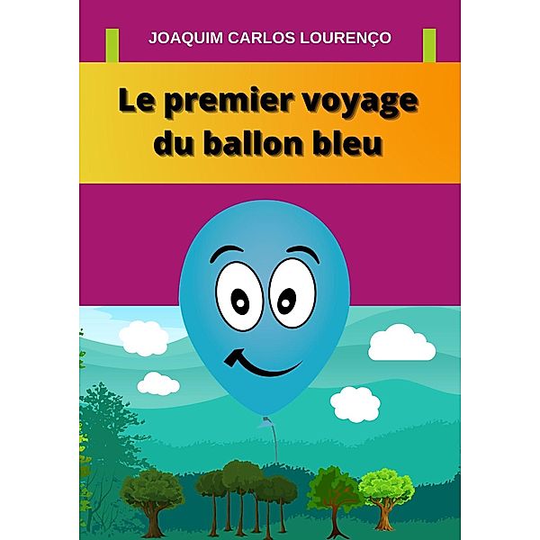 Le premier voyage du ballon bleu, Joaquim Carlos Lourenço