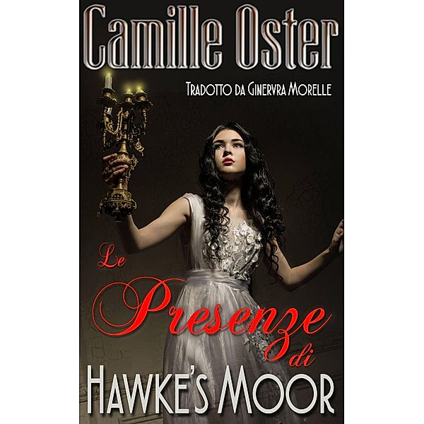 Le Presenze di Hawke's Moor, Camille Oster