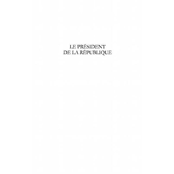 Le President de la Republique / Hors-collection, Marc Frangi