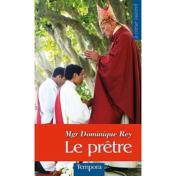 Le prêtre / La voix de l'Eglise, Dominique Rey