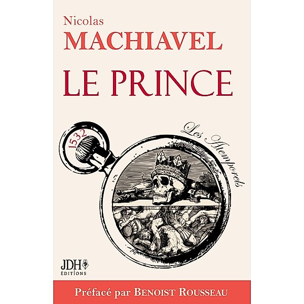Le Prince, Benoist Rousseau, Nicolas Machiavel