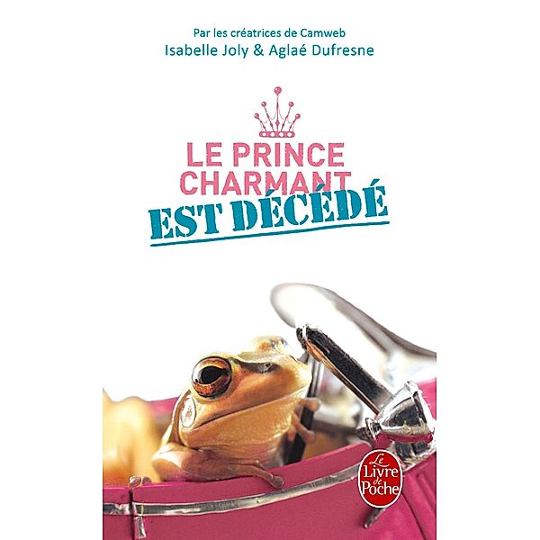 Le Prince charmant est décédé / Humour, Aglaé Dufresne, Isabelle Joly