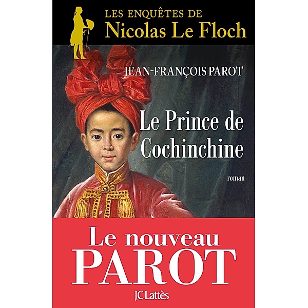 Le prince de Cochinchine : N°14 / Nicolas Le Floch Bd.14, Jean-François Parot