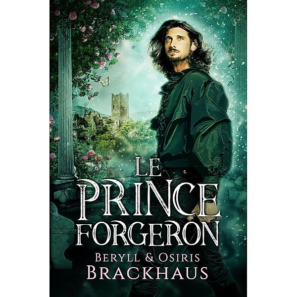 Le Prince Forgeron, Beryll Brackhaus, Osiris Brackhaus