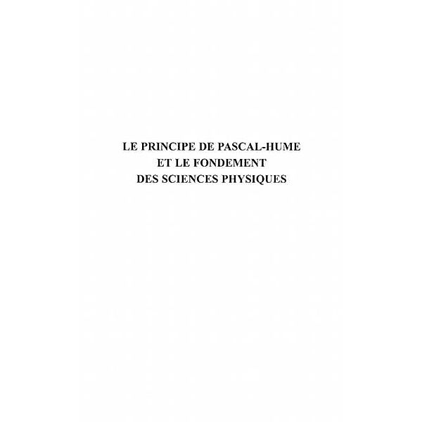 Le principe de Pascal-Hume et le fondement des sciences phys / Hors-collection, Vernes Jean-Rene