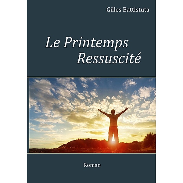 Le Printemps Ressuscité, Gilles Battistuta