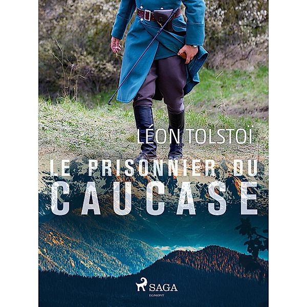 Le Prisonnier du Caucase / Grands Classiques, Leo Tolstoy