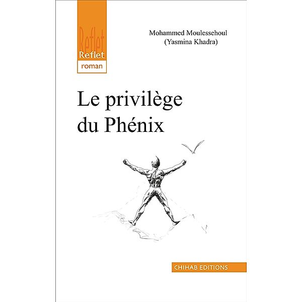 Le privilège du Phénix, Yasmina Khadra