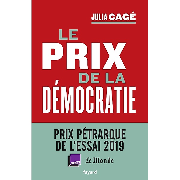 Le prix de la démocratie / Documents, Julia Cagé