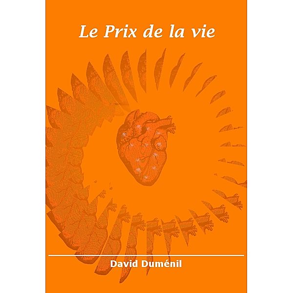 Le Prix de la vie, David Duménil