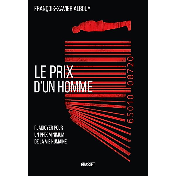 Le prix d'un homme / essai français, François Xavier Albouy