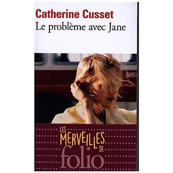 Le problème avec Jane, Catherine Cusset