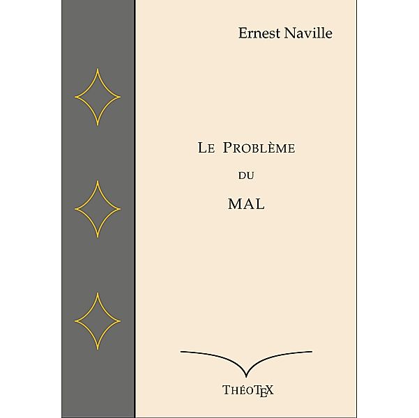 Le Problème du Mal, Ernest Naville