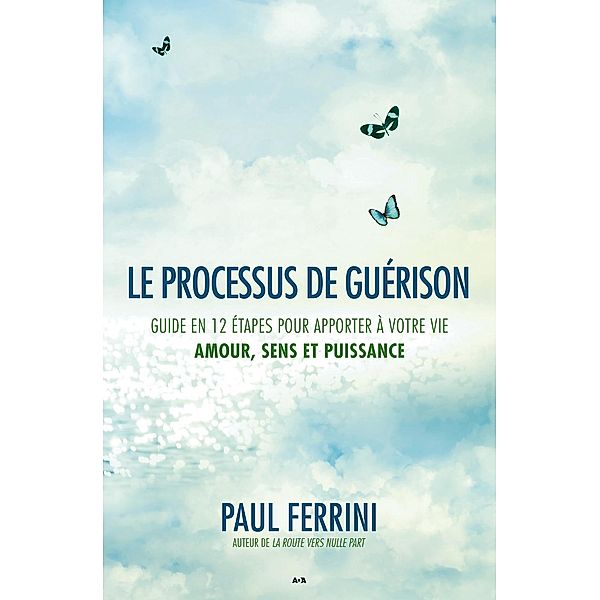 Le processus de guerison, Ferrini Paul Ferrini