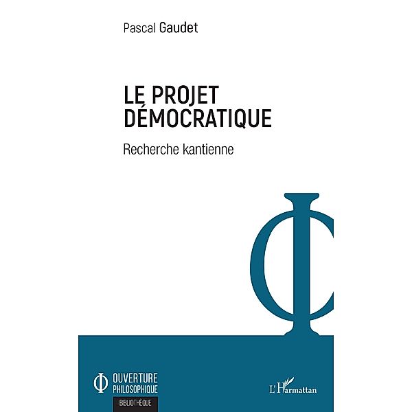 Le projet democratique, Gaudet Pascal Gaudet
