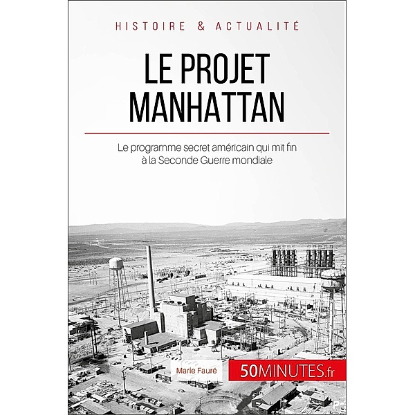 Le projet Manhattan, Marie Fauré, 50minutes