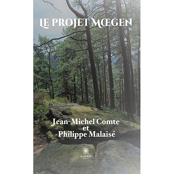 Le projet Moegen, Jean-Michel Comte, Philippe Malaisé