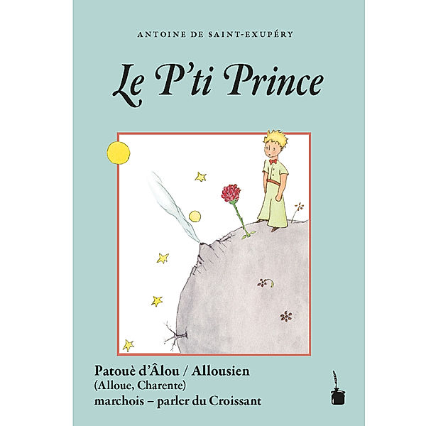 Le P'ti Prince, Antoine de Saint Exupéry