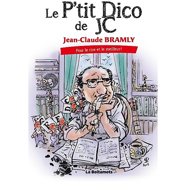 Le p'tit Dico de JC, Jean-Claude Bramly