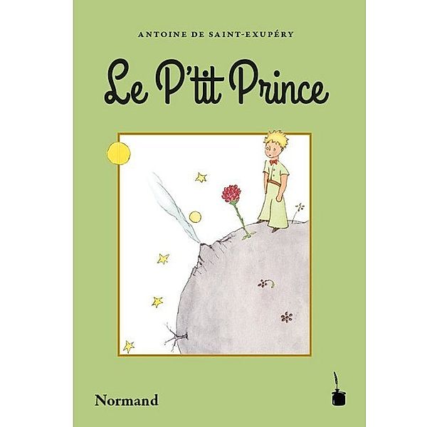 Le P'tit Prince, Antoine de Saint Exupéry