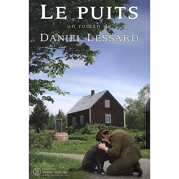 Le puits, Daniel Lessard