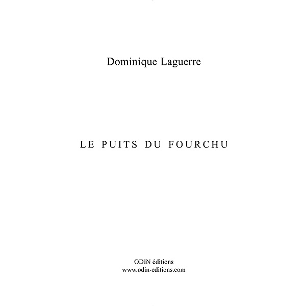 Le Puits du Fourchu / Hors-collection, Dominique Laguerre