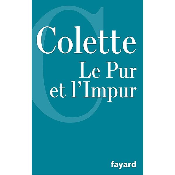 Le Pur et l'Impur, Colette