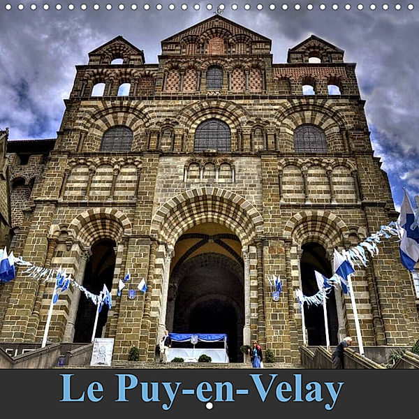 Le Puy-en-Velay (Calendrier mural 2023 300 × 300 mm Square), Didier Sibourg