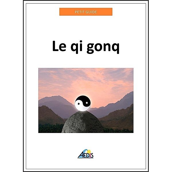 Le qi gong, Petit Guide
