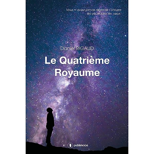 Le Quatrième royaume, Daniel Rigaud