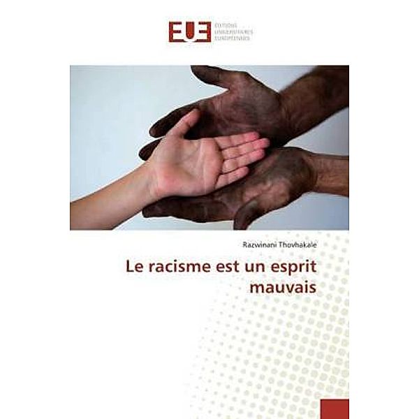 Le racisme est un esprit mauvais, Razwinani Thovhakale