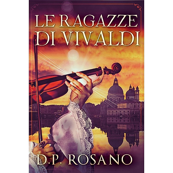 Le ragazze di Vivaldi, D. P. Rosano