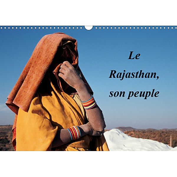 Le Rajasthan, son peuple (Calendrier mural 2021 DIN A3 horizontal), Franck METOIS
