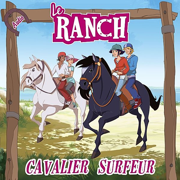 Le Ranch - 10 - Cavalier surfeur, Le Ranch