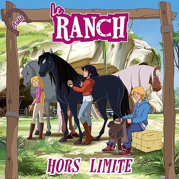 Le Ranch - 4 - Hors limite, Le Ranch