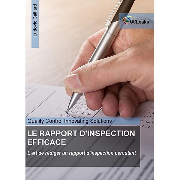 LE RAPPORT D'INSPECTION EFFICACE, Ludovic Gaillard