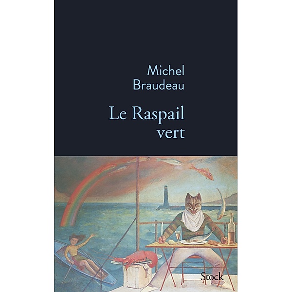Le Raspail vert / La Bleue, Michel Braudeau
