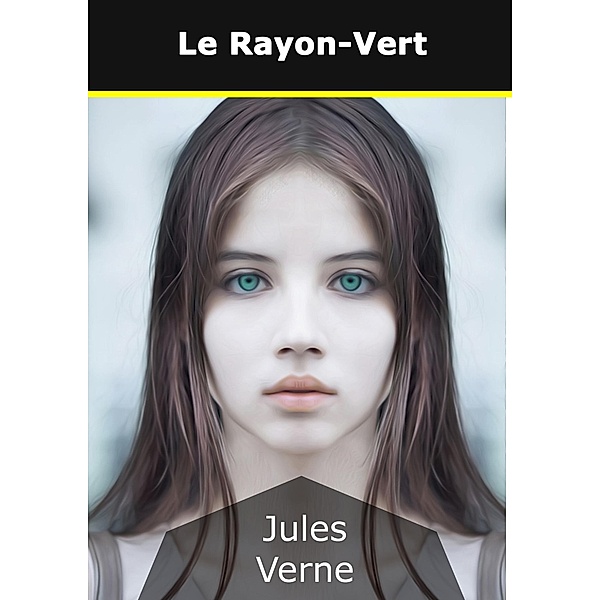 Le Rayon-Vert, Jules Verne