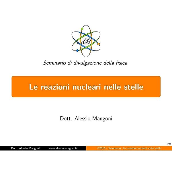 Le reazioni nucleari nelle stelle, Alessio Mangoni