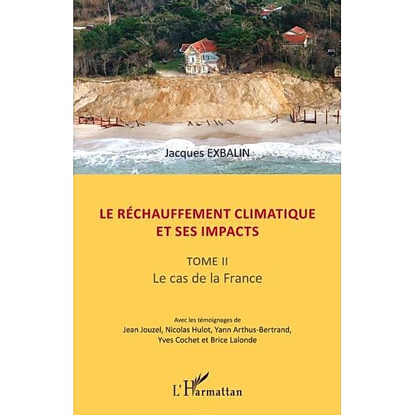 Le rechauffement climatique et ses impacts / Hors-collection, Jacques Exbalin