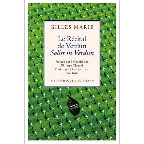 Le Récital de Verdun / Solist in Verdun / Lindemanns Bibliothek Bd.206, Gilles Marie